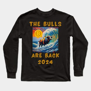 The bulls are back 2024 Long Sleeve T-Shirt